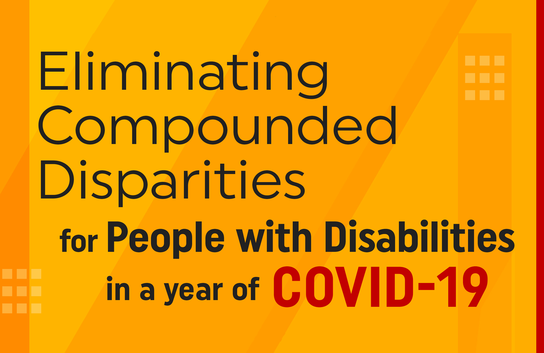 Eliminating Compounded Disparities for People with Disabilities in a year of COVID-19
